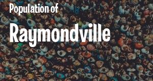 Population of Raymondville, TX