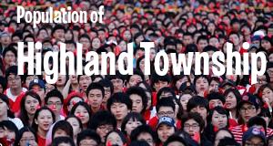 Population of Highland Township, MI
