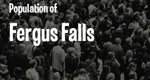 Population of Fergus Falls, MN