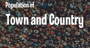 Population of Town and Country, MO