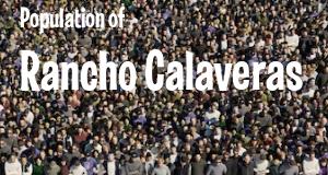 Population of Rancho Calaveras, CA