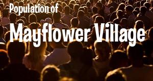 Population of Mayflower Village, CA
