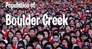 Population of Boulder Creek, CA