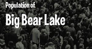 Population of Big Bear Lake, CA