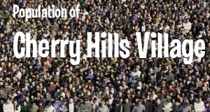 Population of Cherry Hills Village, CO