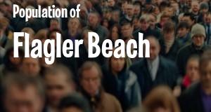 Population of Flagler Beach, FL