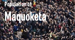 Population of Maquoketa, IA