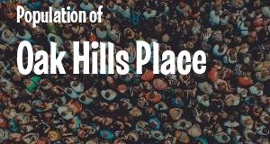 Population of Oak Hills Place, LA