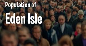 Population of Eden Isle, LA