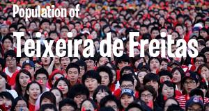 Population of Teixeira de Freitas