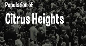 Population of Citrus Heights, CA