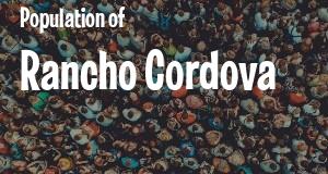 Population of Rancho Cordova, CA